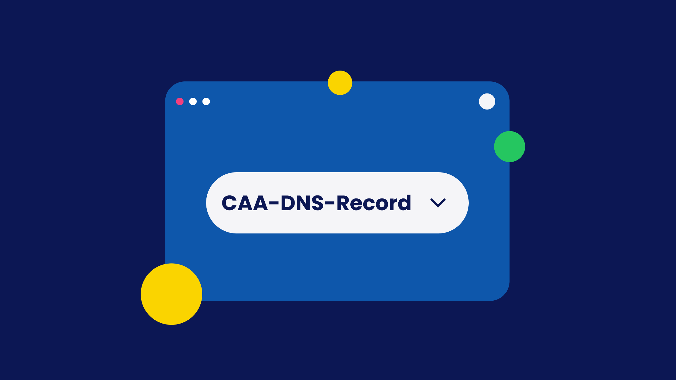 CAA Record Explained – DNS Record for Certificate Security